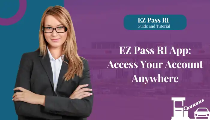 EZ Pass RI App: Access Your Account Anywhere