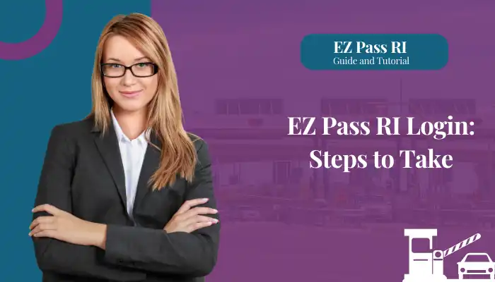 EZ Pass RI Login: Steps to Take