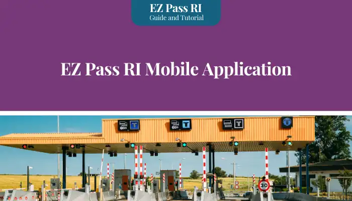 EZ Pass RI Mobile Application