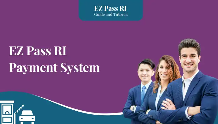 EZ Pass RI Payment System