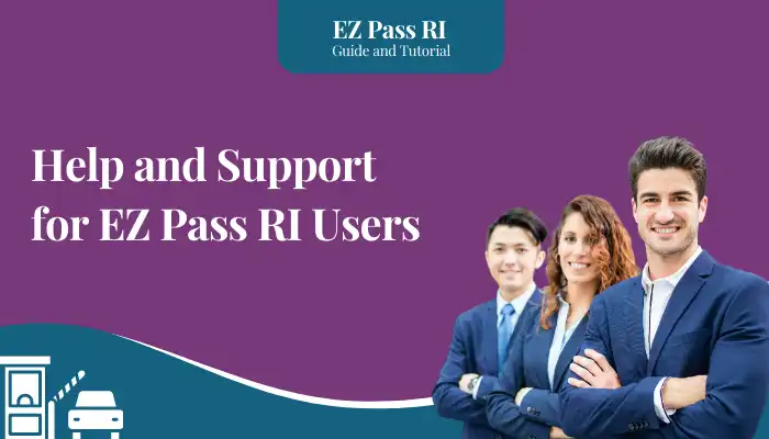 Help and Support for EZ Pass RI Users