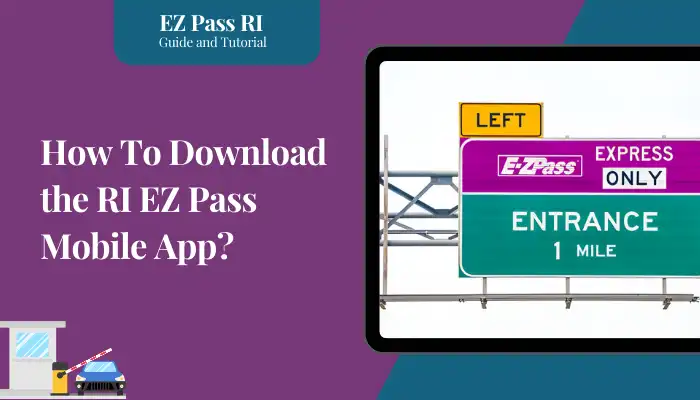 How To Download the RI EZ Pass Mobile App?